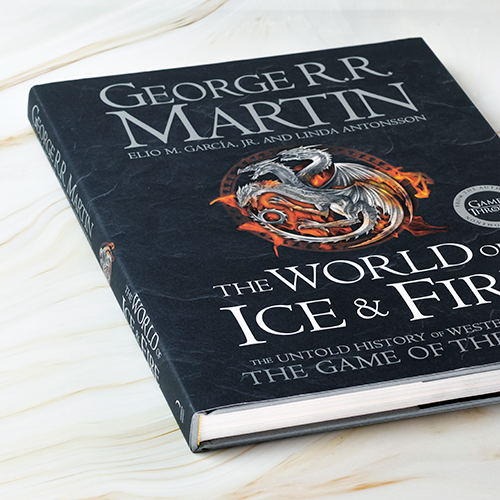 The World of Ice and Fire: The Untold History of Westeros and the Game of Thrones