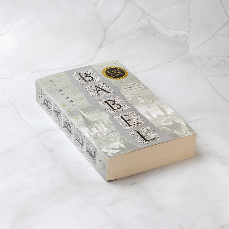 Babel: Or the Necessity of Violence: an Arcane History of the Oxford Translators’ Revolution