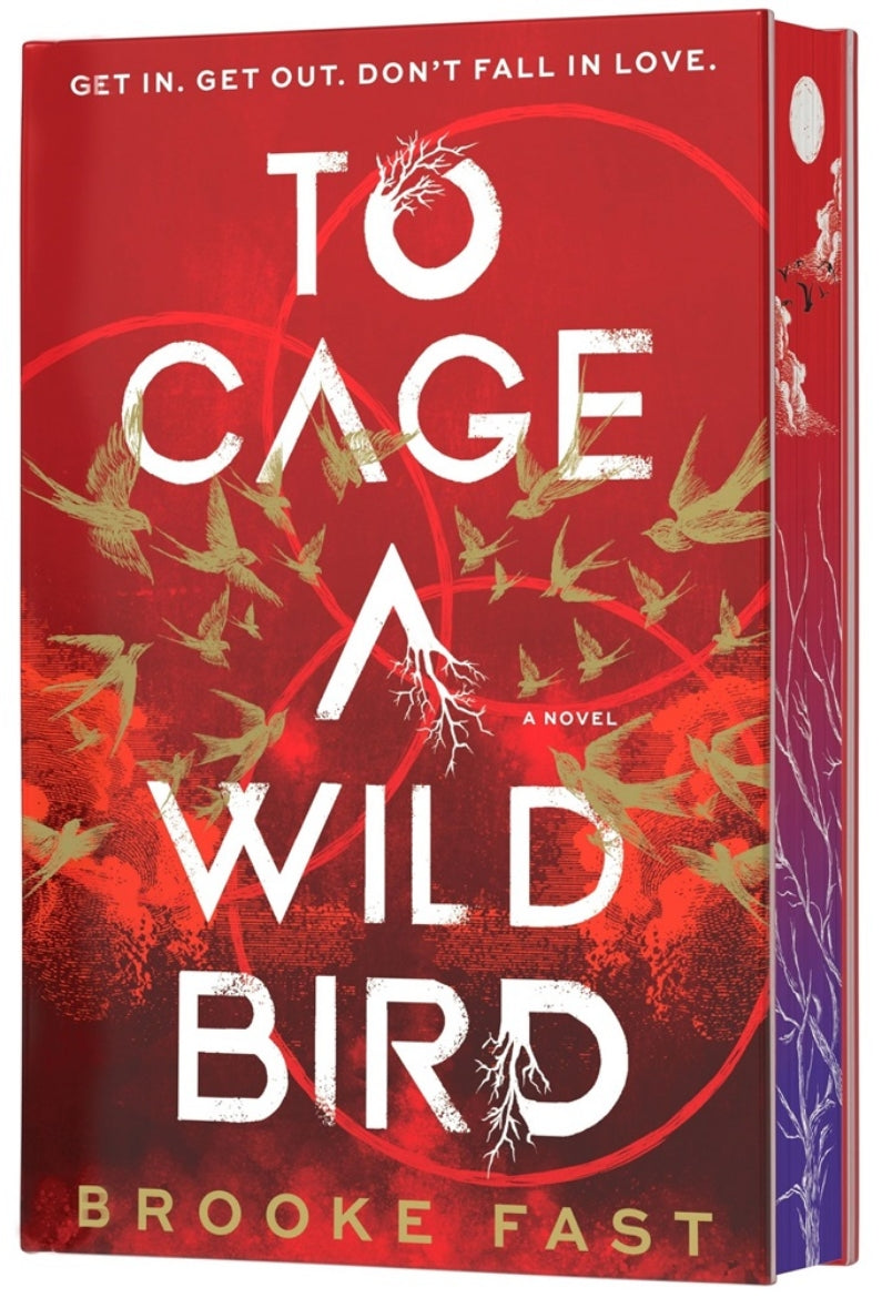 To Cage a Wild Bird (Deluxe Limited Edition)