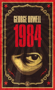 1984: The dystopian classic reimagined