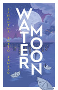Water Moon (Innbundet)