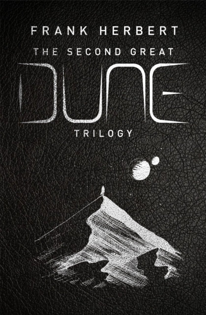 The Second Great Dune Trilogy: God Emperor of Dune, Heretics of Dune, Chapter House Dune (Innbundet)