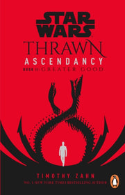 Star Wars: Thrawn Ascendancy – Greater Good (Bok 2)