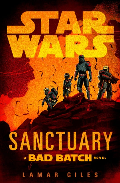 Star Wars: Sanctuary: A Bad Batch Novel